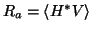 $R_a =
\langle H^*V \rangle$