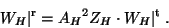 \begin{displaymath}W_H\vert^{\rm r}= {A_H}^2 Z_H\cdot W_H\vert^{\rm t}\; .
\end{displaymath}